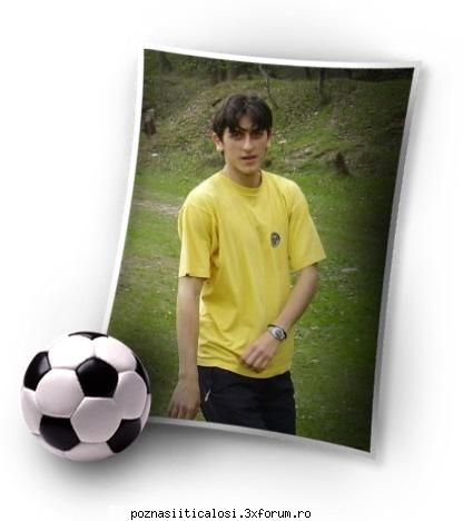 Fotbal... - =)...e hai...nu mai fi suparat...uite itzi dau eu - Sport